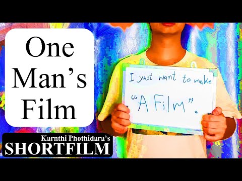 One Man's Film | Shortfilm (ENG/TH sub)