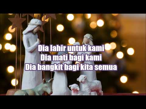 Lagu Rohani dan Lirik - Dia Lahir Untuk Kami (Lagu Rohani Kristen)