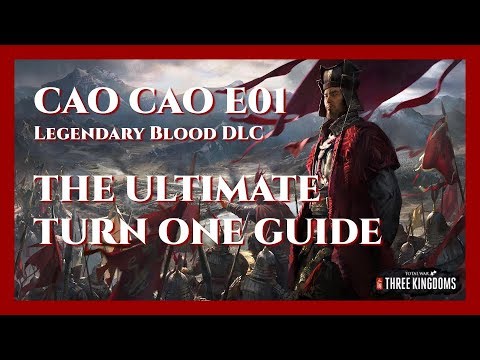 Cao Cao Bloody Legendary Campaign - E01 The Ultimate Turn One Guide