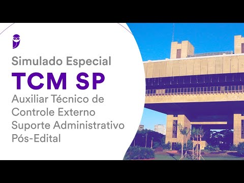 Simulado Especial TCM SP – Auxiliar Técnico de Controle Externo – Pós-Edital - Correção