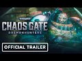 Warhammer 40,000: Chaos Gate - Daemonhunters - Official Pre-Order Trailer