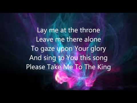 Tamela Mann - Take me to the King lyrics