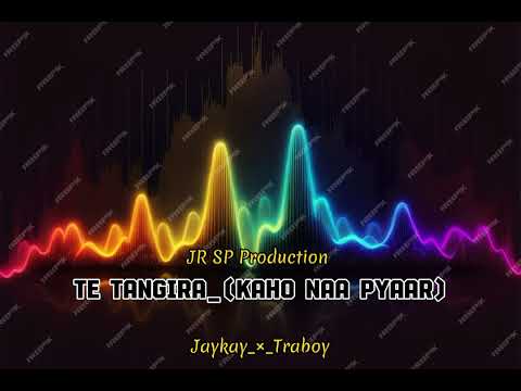 Te tangira imarenara_(Kaho naa pyaar hai)-Jaykay & Traboy_Jr Sp Production_2023