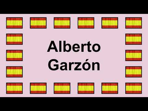 Pronunciar ALBERTO GARZÓN en Español 🇪🇸