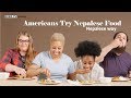 Americans Try  Nepali Food - Daal, Bhat, Tarkari, Masu, Achar  - DOKO TV