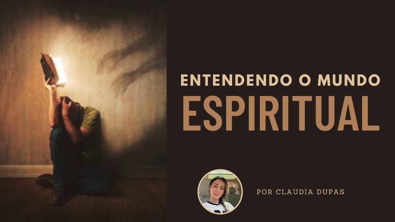 ENTENDENDO O MUNDO ESPIRITUAL - CÉLULA - CLAUDIA DUPAS