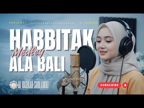 Lagu HABBITAK x 'ALA BALI (Reggae Gambus) | Cover by Al Barkah Sholawat