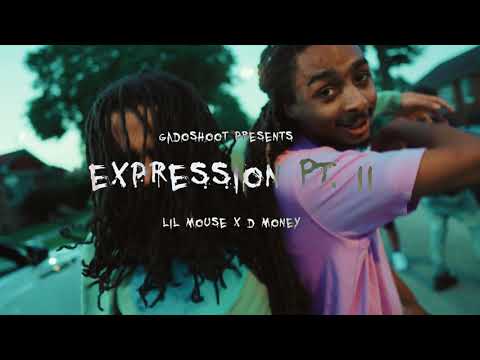 Lil Mouse x D Money- Expression Part 2