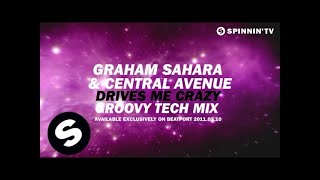Graham Sahara & Central Avenue - Drives Me Crazy (Club & Groovy Tech Mix) [Teaser]
