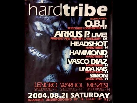 Arkus P - Live @ Hardtribe Label Night, Kashmir Underground, Budapest 21-08-2004