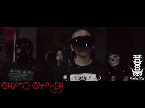 CRIPTO CYPHER VOL. 2 // TOXHIT MX // 2021 // VIDEO OFICIAL