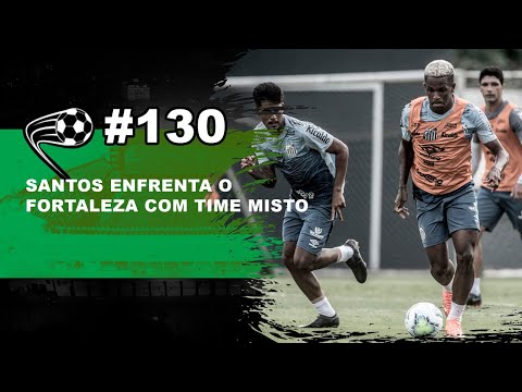 Santos deve enfrentar o Fortaleza com o time misto
