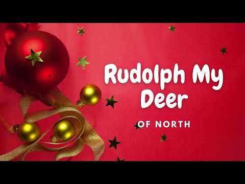Rudolph My Deer - Of North | 🎵 Modern Christmas Song | 💓 240 BPM