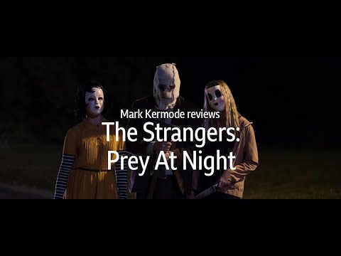The Strangers: Prey At Night reviewed by Mark Kermode