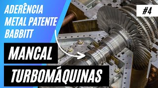 Aderência Metal Patente "Babbitt" em Mancais e Casquilhos - Ep. 4