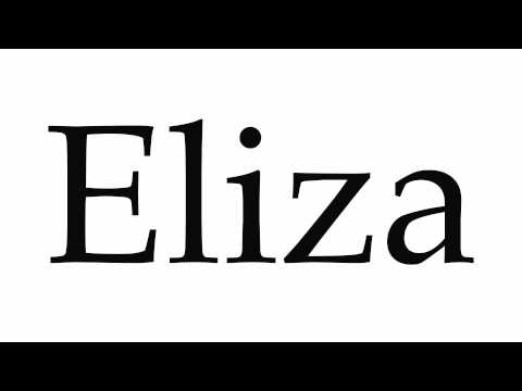 How to Pronounce Eliza