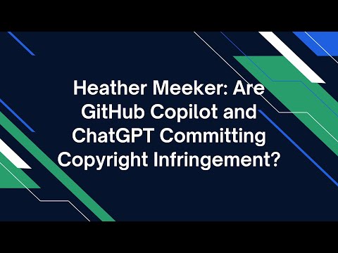 Heather Meeker: Generative AI, Open Source License Compliance, and Copyright Law