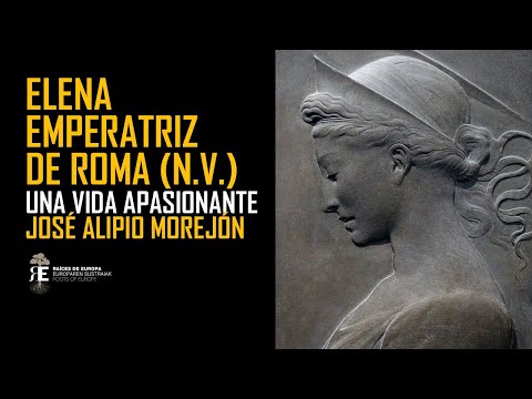 Elena de Constantinopla: Emperatriz de Roma. Vida y obra apasionante (n.v.). Jose Alipio Morejon