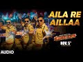 Aila Re Aillaa Audio Sooryavanshi Akshay Ajay Ranveer Katrina Rohit Pritam Tanishk 5 Nov