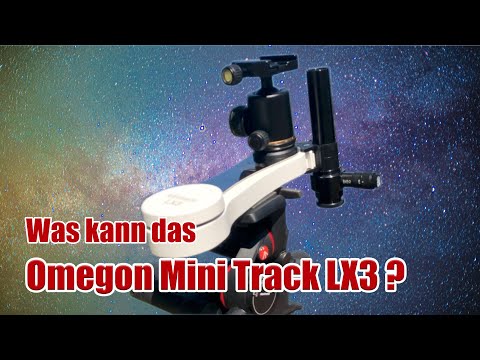 Omegon Mini Track LX 3 Test - Länger Belichtungszeiten für klare Astro-Fotos?