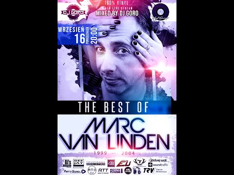 The Best Of Marc Van Linden // 100% Vinyl // 1999-2004 // Mixed By DJ Goro