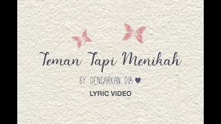 Dengarkan Dia - Teman Tapi Menikah (Official Lyric Video)