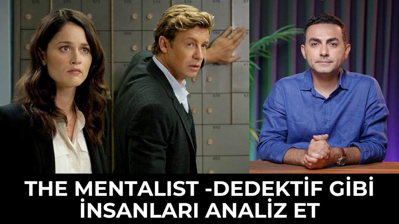 The Mentalist Dizisinden İnsanları Analiz Etme Yöntemleri-13 Yöntem