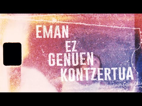 Skakeitan - Eman Ez Genuen Konzertua [live docu]
