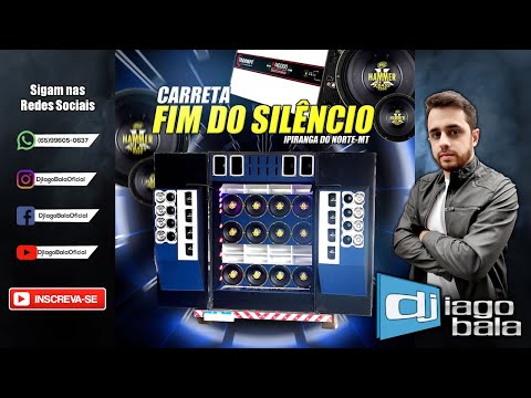 CD CARRETA FIM DO SILÊNCIO DE IPIRANGA DO NORTE-MT - DJ IAGO BALA