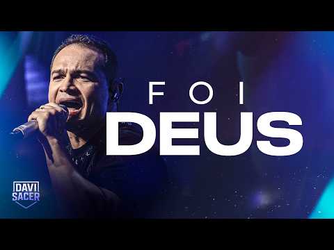 Davi Sacer - Foi Deus