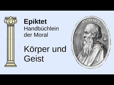 Körper und Geist // Epiktet // Handbüchlein der Moral