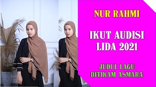 Download lagu BERIKUT PENAMPILAN NUR RAHMI IKUT AUDISI LIDA 2021 DENGAN JUDUL LAGU DITIKAM ASMARA mp3