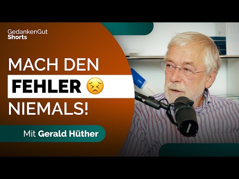 Gerald Hüther: So lernen Kinder wirklich! – GedankenGut Shorts