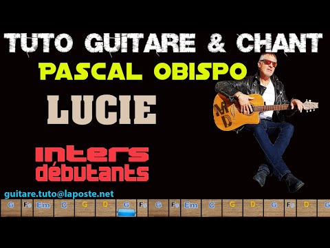 Tuto guitare chant pascal Obispo  Lucie inters débutants