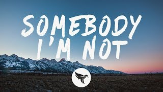 Martin Jensen, Bjørnskov - Somebody I&#39;m Not (Lyrics)