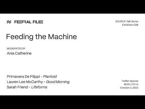 SOURCE "Feeding The Machine" Twitter Spaces panel video thumbnail