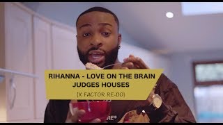 (RE-DO) J-Sol performs Rihanna Love On The Brain | Judges&#39; Houses | The X Factor UK 2018