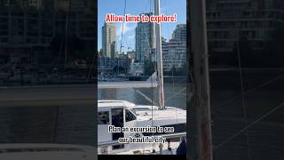 Cruising Vancouver? Tip 4: plan an excursion! Arrive early and see the top hits