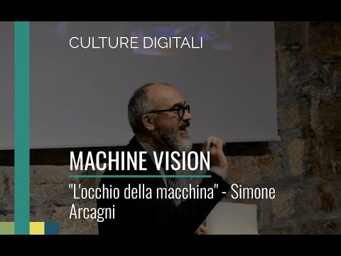 MACHINE VISION - "L'occhio della macchina". Simone Arcagni