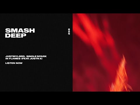 Justmylørd, Single Spark - In Flames [ft. JUSTN X] (Official Audio)
