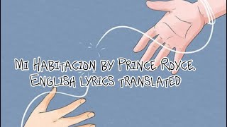 Mi Habitacion-Prince Royce (English translation version)