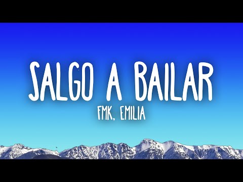FMK, Emilia - Salgo a Bailar