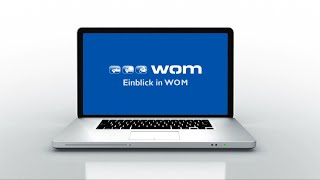Einblick in WOM
