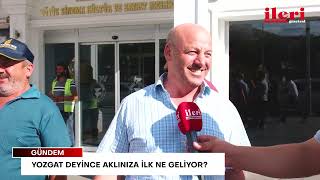 "Yozgat" denilince aklınıza ilk ne geliyor? | İleri Gazetesi