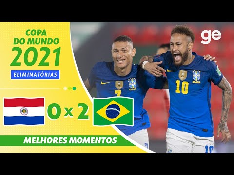 PARAGUAI 0 X 2 BRASIL | MELHORES MOMENTOS | ELIMINATÓRIAS DA COPA | ge.globo