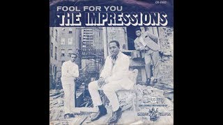 Fool For You  THE IMPRESSIONS 1968 Video Steven Bogarat