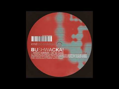 Bushwacka! - Shock Horror [End 029]