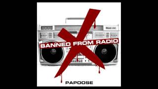 Papoose "Banned from Radio"