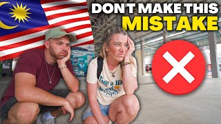 We Made a Mistake Entering Malaysia 🇲🇾