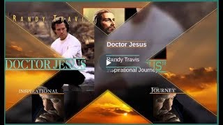 DOCTOR JESUS by Randy Travis